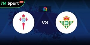Soi Kèo Celta Vigo Vs Betis 2h 28/08 – Vòng 6 La Liga 8 Soi Kèo Celta Vigo Vs Betis 2h 28/08 – Vòng 6 La Liga