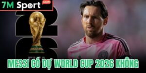 Messi Có Dự World Cup 2026 Không - Xác Nhận Kỷ Lục 6 Kỳ 8 Messi Có Dự World Cup 2026 Không